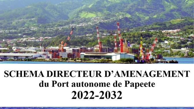 Schéma directeur du Port autonome de Papeete 2022-2032